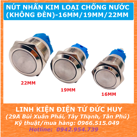 Nút nhấn kim loại 16 / 19 / 22mm, không đèn, chống nước (tự nhả, tự giữ)