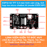 ESP32 S3 TFT 3.5 màn hình cảm ứng, tích hợp loa micro chatbot AI (model ES3C35P)
