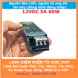 Nguồn đèn LED, nguồn xung DC tổ ong 220VAC 12V 5A 60W, tải đèn LED, tải nhẹ