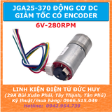 JGA25-370 6V 280rpm động cơ dc giảm tốc có encoder