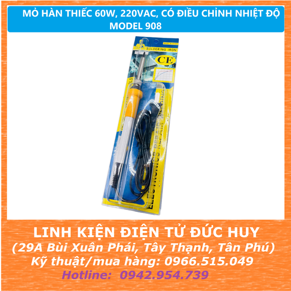 MỎ HÀN THIẾC 908 60W ĐIỀU CHỈNH NHIỆT 200~450 ĐỘ, ĐIỆN ÁP 220V