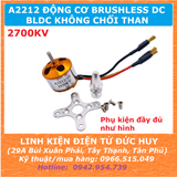 A2212 ĐỘNG CƠ BLDC BRUSHLESS KHÔNG CHỔI THAN 2700KV