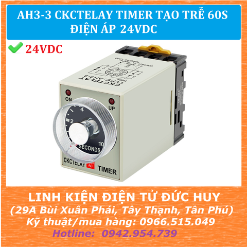 AH3-3 CKCTELAY TIMER ON DELAY TẠO TRỄ 60S, ĐIỆN ÁP 24VDC