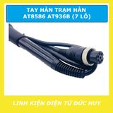 TAY HÀN TRẠM HÀN AT8586 AT936B (7 LỖ)