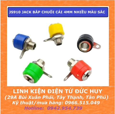 JS910 JACK BẮP CHUỐI CÁI 4MM NHIỀU MÀU SẮC