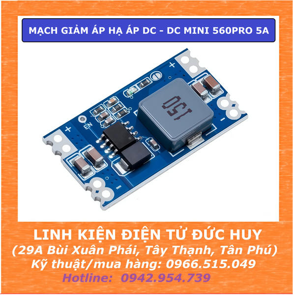 MẠCH GIẢM ÁP HẠ ÁP DC-DC MINI560 PRO 5A, ĐẦU RA FIX  3.3V 5V 12V