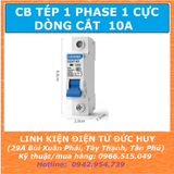 CB KHỐI 1 PHASE 1 CỰC, 10A