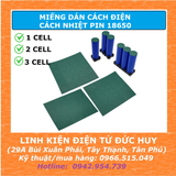 10 MIẾNG DÁN CÁCH ĐIỆN, CÁCH NHIỆT PIN 18650