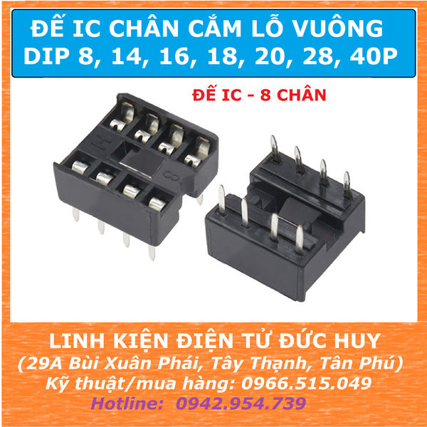 Đế IC 8 CHÂN 8P LỖ VUÔNG DIP8