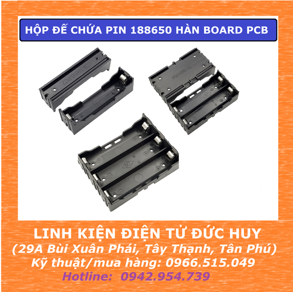 HỘP ĐẾ CHỨA PIN 18650 HÀN BOARD PCB