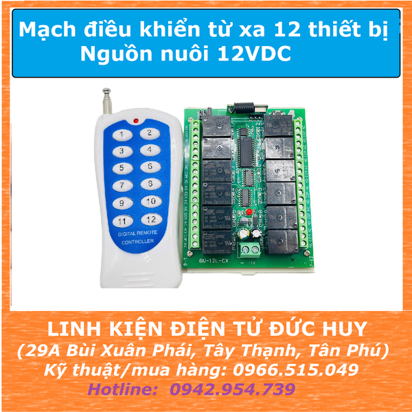 MẠCH ĐIỀU KHIỂN TỪ XA 12 THIẾT BỊ, 12 KÊNH, NGUỒN NUÔI 12Vdc