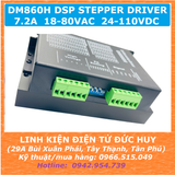 DM860H DSP stepper driver điều khiển động cơ bước 7.2A 24-110VDC, 18-80VAC