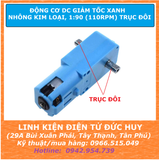ĐỘNG CƠ DC GIẢM TỐC XANH, NHÔNG KIM LOẠI, 1:90 (110RPM) TRỤC ĐÔI