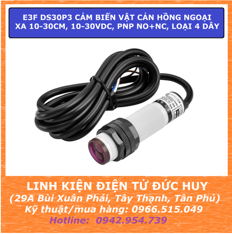 E3F DS30P3 CẢM BIẾN VẬT CẢN HỒNG NGOẠI XA 10-30CM, 10-30VDC, PNP, NO + NC, LOẠI 4 DÂY