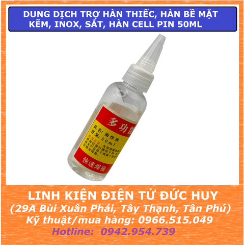Dung dịch trợ hàn thiếc, hàn bề mặt kẽm, inox, sắt, hàn cell pin 50ml