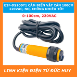 E3F-DS100Y1 CẢM BIẾN VẬT CẢN 100CM, 220VAC, NO, CHỐNG NHIỄU TỐT