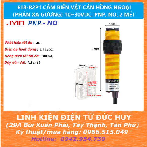 E18-R2P1 CẢM BIẾN VẬT CẢN HỒNG NGOẠI (PHẢN XẠ GƯƠNG) 10~30VDC, PNP, NO, 2 MÉT