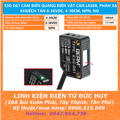 E3G D61 BERM CẢM BIẾN QUANG ĐIỆN VẬT CẢN LASER, PHẢN XẠ KHUẾCH TÁN 6-36VDC, 4-30CM, NPN, NO