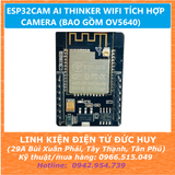 ESP32CAM AI THINKER WIFI TÍCH HỢP CAMERA (BAO GỒM OV5640)