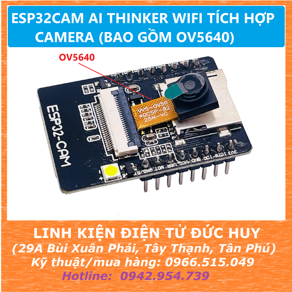 ESP32CAM AI THINKER WIFI TÍCH HỢP CAMERA (BAO GỒM OV5640)