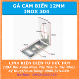 GIÁ ĐỠ GÁ ĐỠ ĐẾ ĐỠ CẢM BIẾN PHI 12MM, INOX 304
