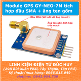 Module GPS GY NEO 7M, tích hợp đầu cắm SMA (ăngten mở rộng, ăngten rời)