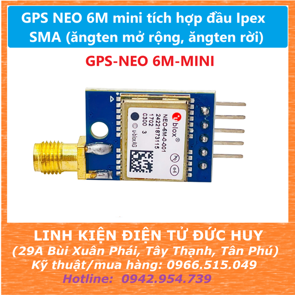 GPS NEO 6M mini tích hợp đầu Ipex SMA (ăngten mở rộng, ăngten rời)