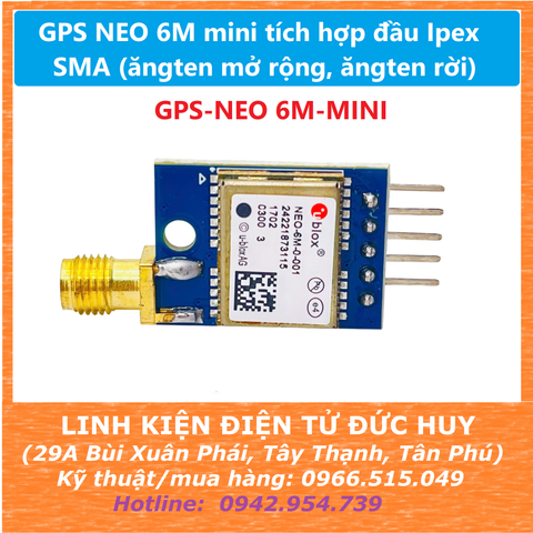 GPS NEO 6M mini tích hợp đầu Ipex SMA (ăngten mở rộng, ăngten rời)