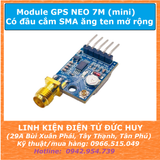 GPS NEO 7M mini đầu cắm SMA (ăngten mở rộng, ăngten rời)