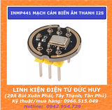 INMP441 MẠCH CẢM BIẾN ÂM THANH MICRO I2S ( CHIP TỐT )