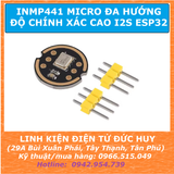 INMP441 MẠCH CẢM BIẾN ÂM THANH MICRO I2S (chip thường chưa hàn chân)