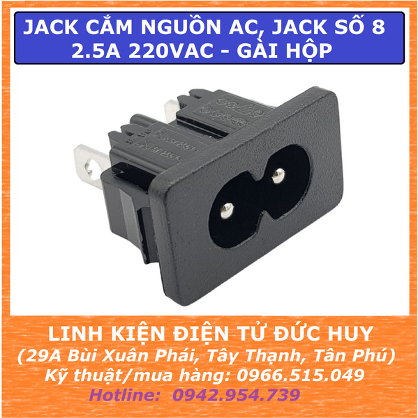 Jack cắm nguồn số 8 AC 2.5A 220VAC jack số 8, gài hộp