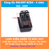 KCD4 CÔNG TẮC ON/OFF 4 CHÂN 16A 250V