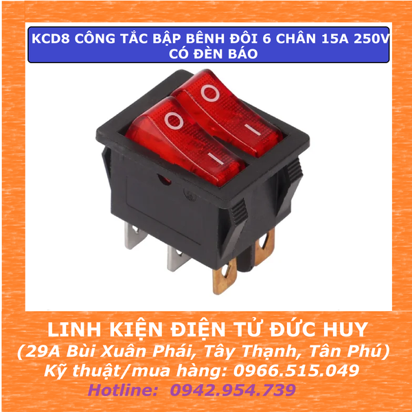 KCD8 CÔNG TẮC BẬP BÊNH ĐÔI 6 CHÂN 15A 250V, CÓ ĐÈN BÁO
