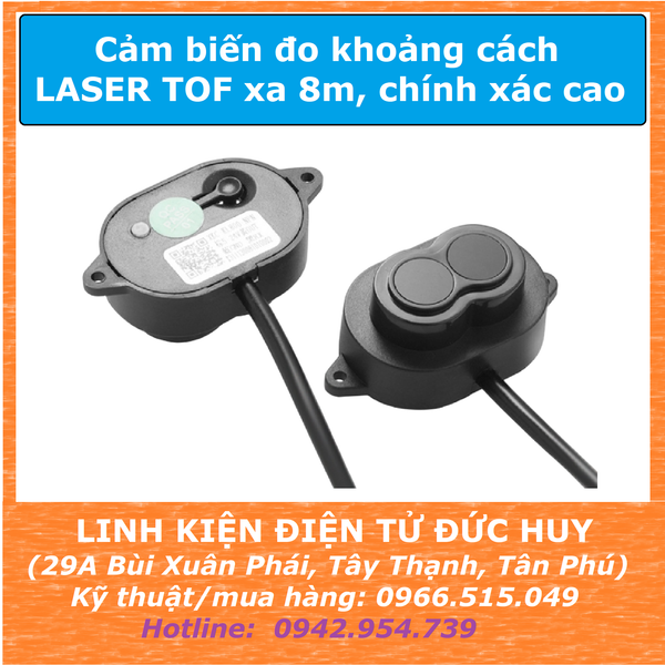Cảm biến đo khoảng cách LASER TOF xa tối đa 8M, độ chính xác cao