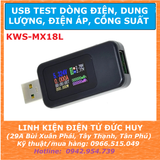 USB TEST DUNG LƯỢNG, ĐIỆN ÁP, DÒNG ĐIỆN, CÔNG SUẤT KWS-MS18XL