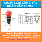 CÔNG TẮC NÚT NHẤN KHẨN CẤP STOP LA16 11ZS, PHI 16MM