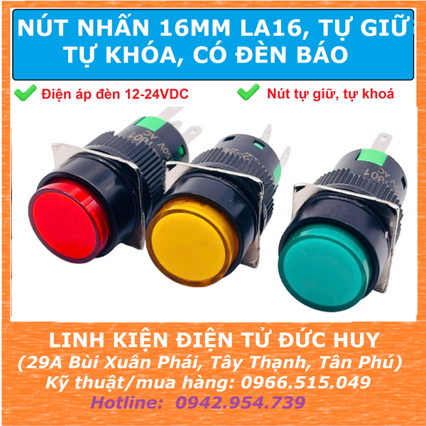 Nút nhấn 16MM LA16 tự khóa, tự giữ, có đèn báo 12-24VDC ,5 chân