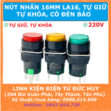 Nút nhấn 16MM LA16 tự khóa, tự giữ, có đèn báo 220VAC ,5 chân