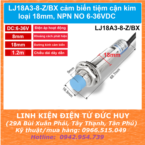 LJ18A3-8-Z/BX cảm biến tiệm cận kim loại 18mm, NPN NO 6-36VDC