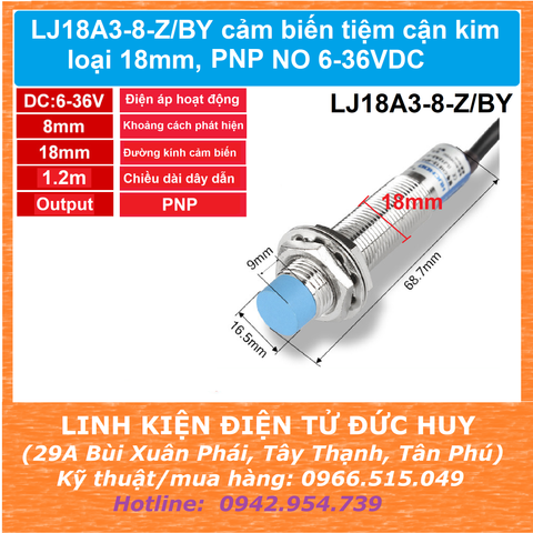 LJ18A3-8-Z/BY cảm biến tiệm cận kim loại 18mm, PNP NO 6-36VDC