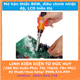 MỎ HÀN THIẾC 908D 80W ĐIỀU CHỈNH NHIỆT 180 ~ 500 ĐỘ, LCD HIỂN THỊ NHIỆT ĐỘ