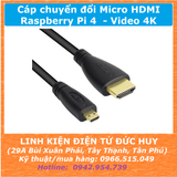 Cáp chuyển Micro HDMI Raspberry Pi 4 Video 4K (Dài 1M)