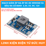 MẠCH GIẢM ÁP HẠ ÁP DC-DC MINI560 5A, đầu ra cố định 3.3V 5V  9V 12V (không phải bản PRO)