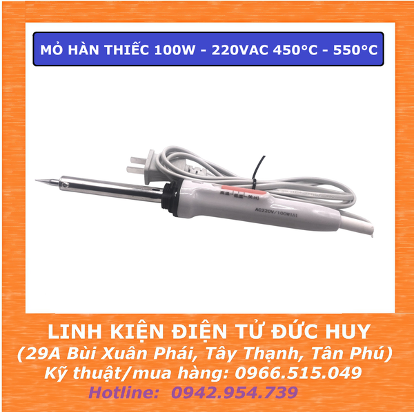 MỎ HÀN THIẾC 100W - ĐIỆN ÁP 220VAC 450°C - 550°C