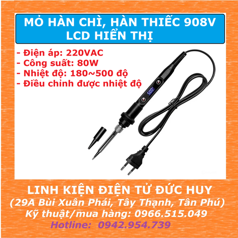 MỎ HÀN CHÌ, HÀN THIẾC 908V 80W ĐIỀU CHỈNH NHIỆT ĐỘ 180°C - 500°C CÓ MÀN HÌNH LCD HIỂN THỊ NHIỆT ĐỘ