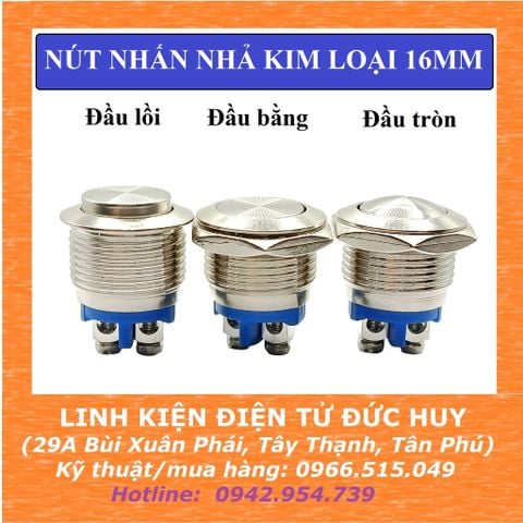 NÚT NHẤN NHẢ KIM LOẠI 16mm, CHỐNG THẤM NƯỚC