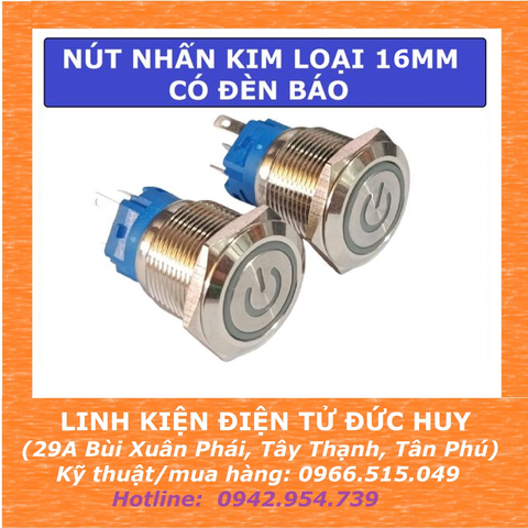 Nút nhấn kim loại 16mm có đèn, chống nước IP65 (tự nhả, tự giữ)