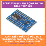 PCF8575 MẠCH MỞ RỘNG 16 CHÂN IO GIAO TIẾP I2C