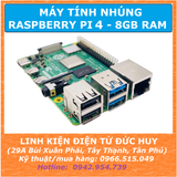 Raspberry Pi 4 Model B 4B 8GB RAM (CHÍNH HÃNG U.K)